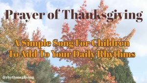 prayer of thanksgiving, song for kids