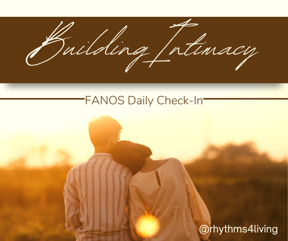 Building intimacy with the FANOS check-in